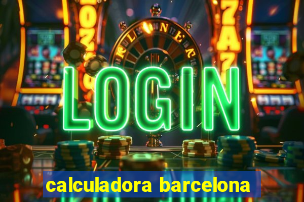 calculadora barcelona